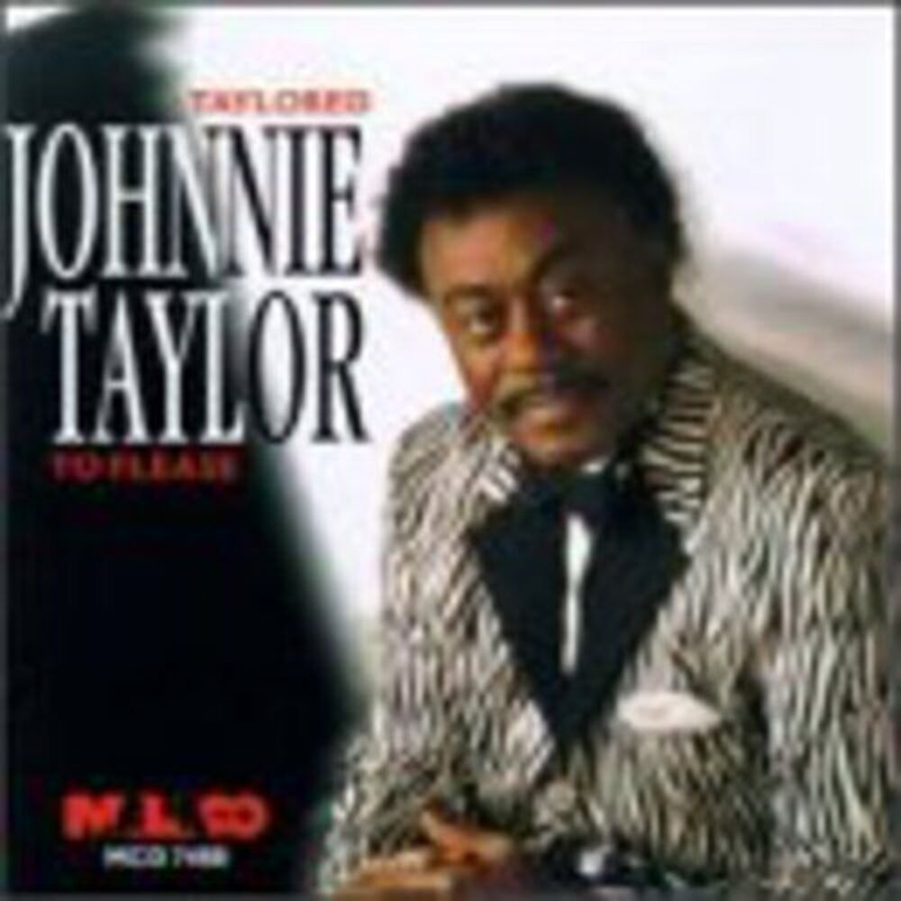Johnnie Taylor - Taylored to Please  CD